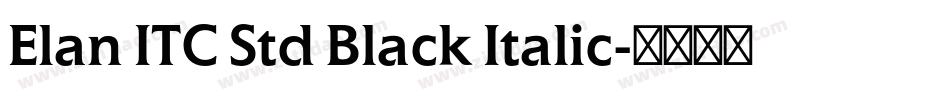 Elan ITC Std Black Italic字体转换